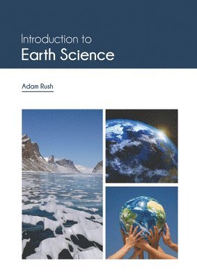 Adam Rush - Introduction to Earth Science, Inbunden