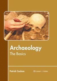 bokomslag Archaeology: The Basics