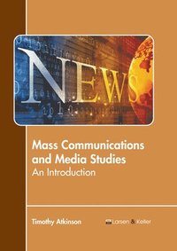 bokomslag Mass Communications and Media Studies: An Introduction
