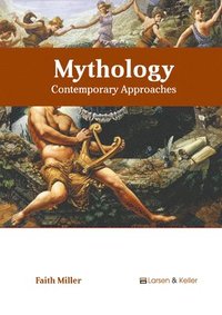 bokomslag Mythology: Contemporary Approaches