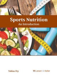 bokomslag Sports Nutrition: An Introduction