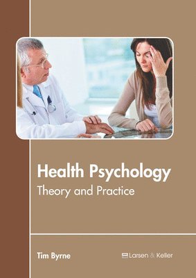 bokomslag Health Psychology: Theory and Practice