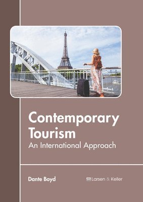 Contemporary Tourism: An International Approach
