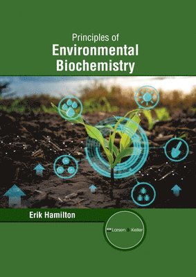 bokomslag Principles of Environmental Biochemistry