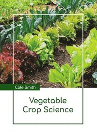 bokomslag Vegetable Crop Science