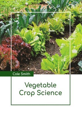 bokomslag Vegetable Crop Science