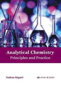 bokomslag Analytical Chemistry: Principles and Practice