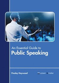 bokomslag An Essential Guide to Public Speaking