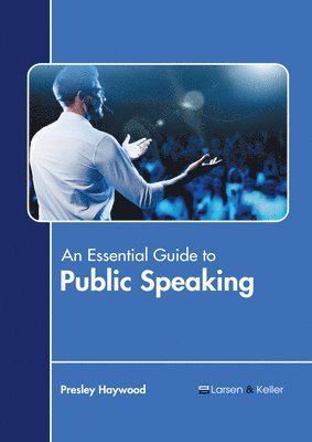 bokomslag An Essential Guide to Public Speaking