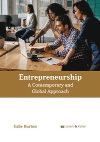 bokomslag Entrepreneurship: A Contemporary and Global Approach