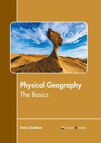 bokomslag Physical Geography: The Basics