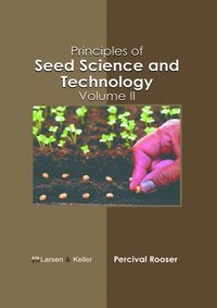 bokomslag Principles of Seed Science and Technology: Volume II