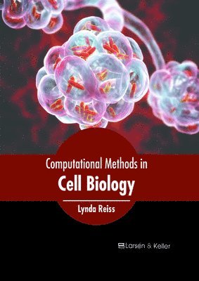 bokomslag Computational Methods in Cell Biology