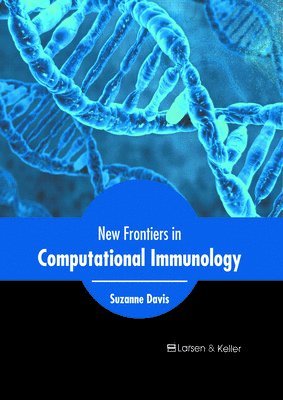 Suzanne Davis - New Frontiers in Computational Immunology, Inbunden