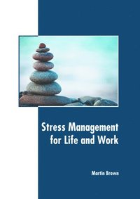 bokomslag Stress Management for Life and Work