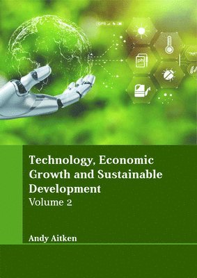 Technology, Economic Growth and Sustainable Development: Volume 2