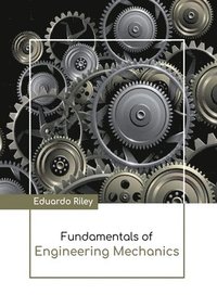 bokomslag Fundamentals of Engineering Mechanics