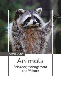 bokomslag Animals: Behavior, Management and Welfare