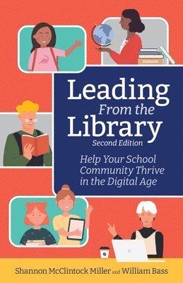 Shannon McClintock Miller, William Bass - Leading From the Library, Häftad