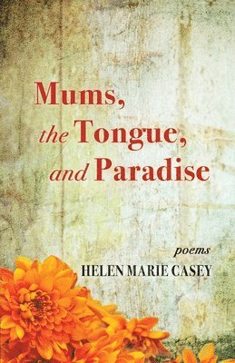 Mums, the Tongue, and Paradise 1