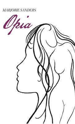 Marjorie Sanders - Opia, Inbunden