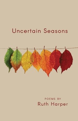 bokomslag Uncertain Seasons