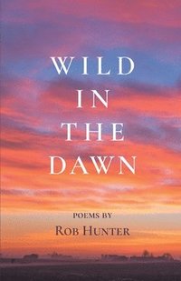 bokomslag Wild in the Dawn