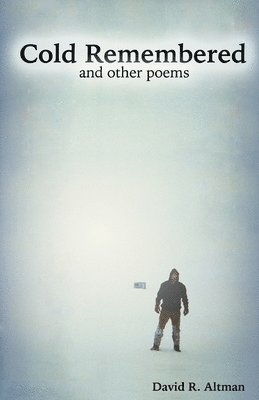 Cold Remembered and other poems 1