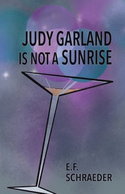 Judy Garland is Not a Sunrise 1