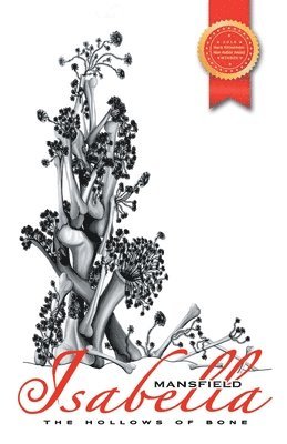 Isabella J Mansfield, Isabella J. Mansfield, J. Mansfield, Isabella - Hollows of Bone, Häftad
