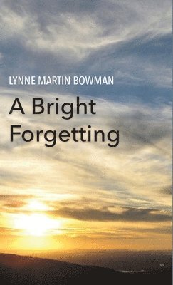 A Bright Forgetting 1