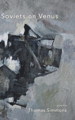 Thomas Simmons - Soviets on Venus, Inbunden