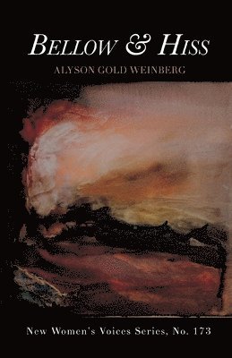 Alyson Gold Weinberg - Bellow & Hiss, Häftad