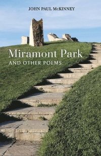 bokomslag Miramont Park and Other Poems