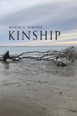 Maxim D Shrayer, Maxim D. Shrayer, Maxim  D. Shrayer - Kinship, Häftad