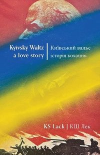 bokomslag Kyivsky Waltz a love story