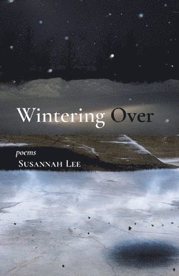 Susannah Lee - Wintering Over, Häftad