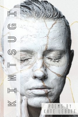 Kate Leboff - Kintsugi, Häftad