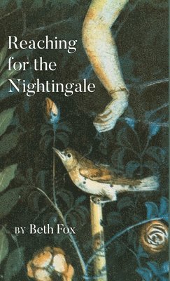 bokomslag Reaching for the Nightingale