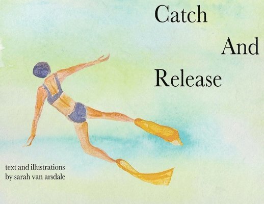 Catch and Release 1