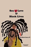 Sex, Love, and Black Lives 1