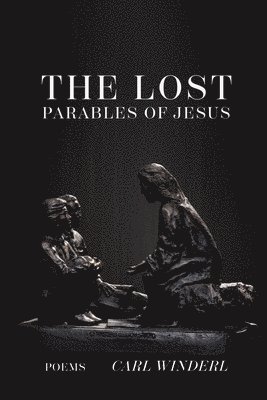 bokomslag The Lost Parables of Jesus