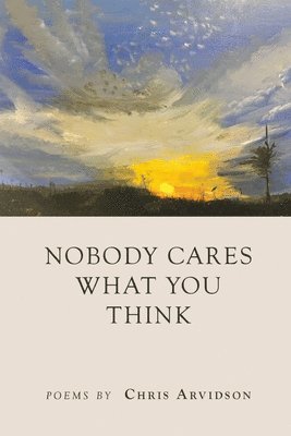 Nobody Cares What You Think 1