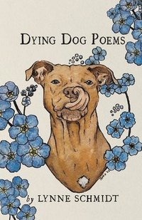 bokomslag Dying Dog Poems