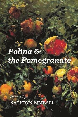 Polina & the Pomegranate 1