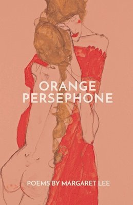 Margaret Lee - Orange Persephone, Häftad