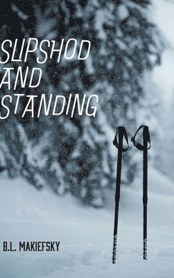 bokomslag Slipshod and Standing