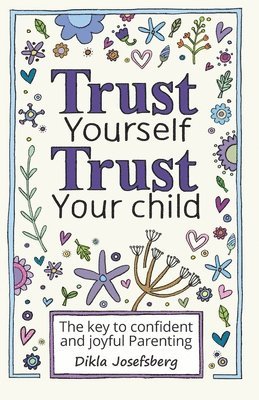 Trust Yourself Trust Your Child 1