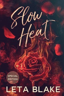 Slow Heat 1