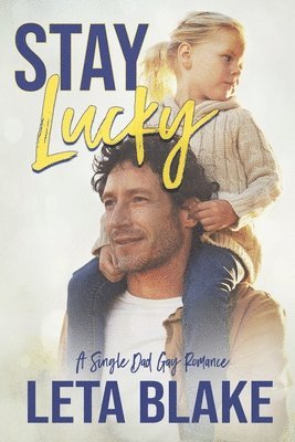 Leta Blake - Stay Lucky, Häftad